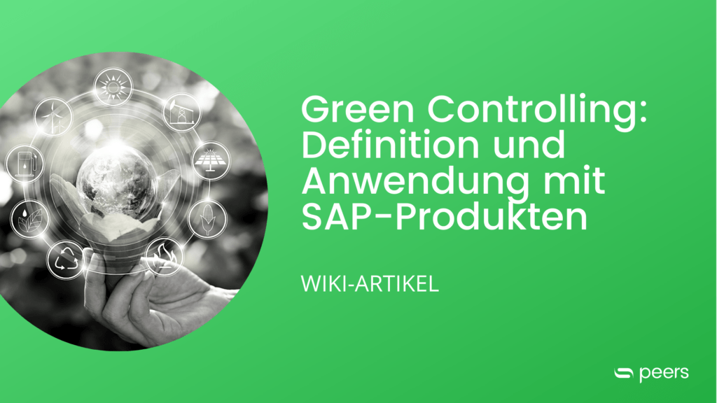 Green Controlling: Definition und Anwendung mit SAP-Produkten