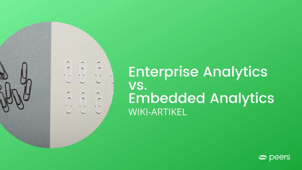 Enterprise Analytics vs. Embedded Analytics