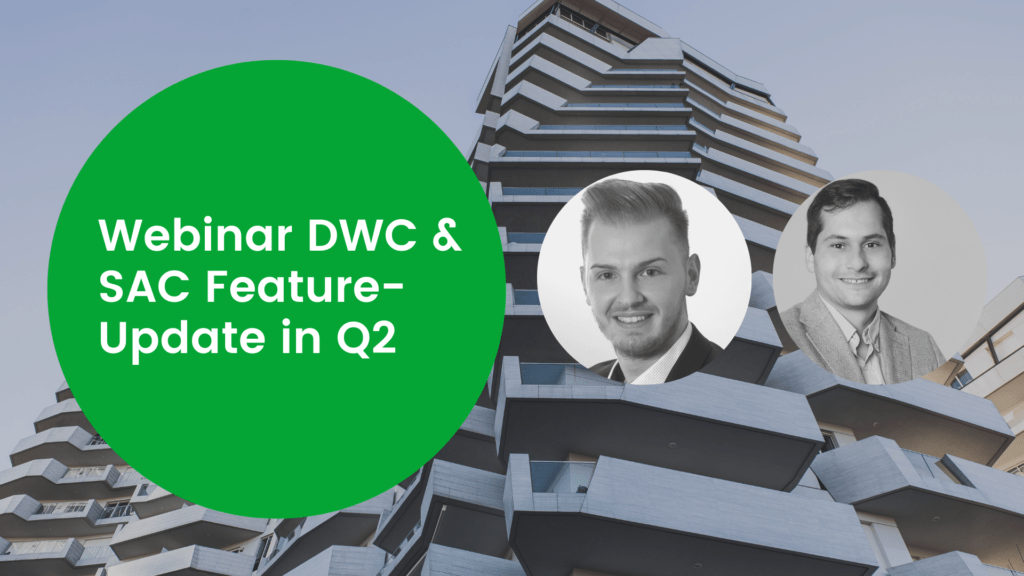Rindrit Bislimi und Daniel Pelllegrini Webinar DWC & SAC Feature-Update in Q2